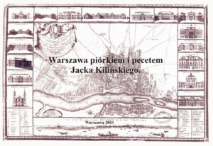 Warszawa piórkiem i pecetem Jacka Kilińskiego - podpisane przez autora grafiki formatu A4 .