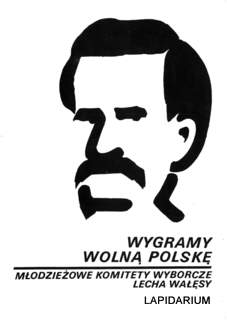 Oryginalny plakat wyborczy z hasłem Wygramy wolną Polskę i portretem Lecha Wałęsy z lat 80.