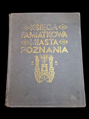 Księga pamiątkowa miasta Poznania z 1929 roku - płócienna oprawa ze złoceniami